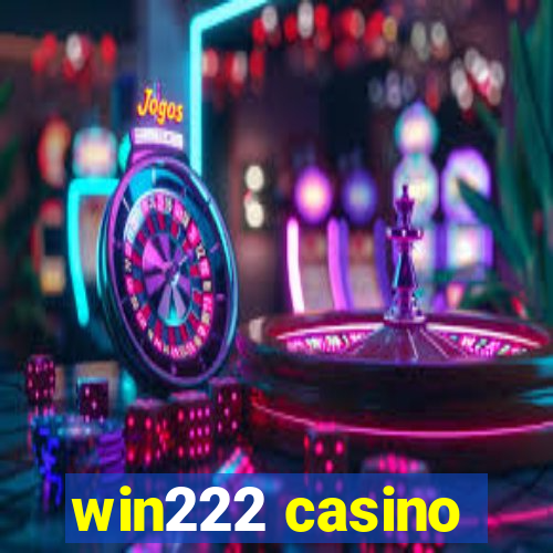 win222 casino